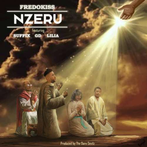 Fredokiss-Nzeru Ft Suffix x GD x Lilia (Prod by Dare Devilz)